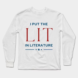 Lit Literature T-Shirt Long Sleeve T-Shirt